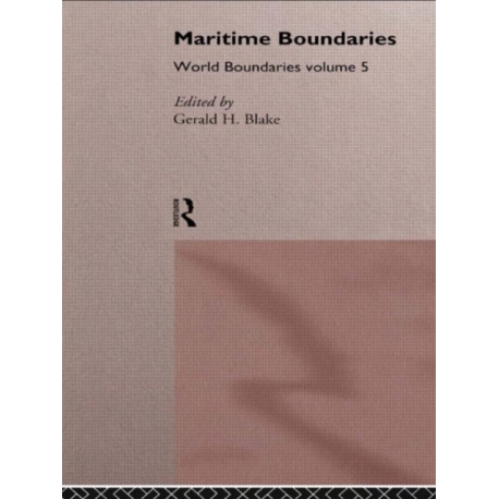 Maritime Boundaries: World Boundaries Volume 5