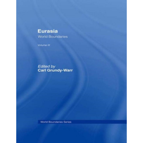 Eurasia: World Boundaries Volume 3