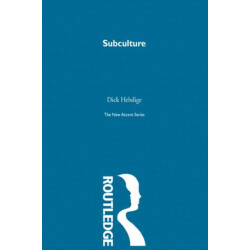 Subculture: The meaning of style