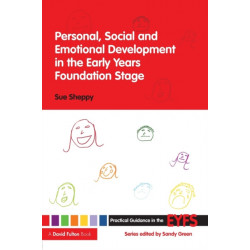 Personal, Social and Emotional Development in the Early Years Foundation Stage