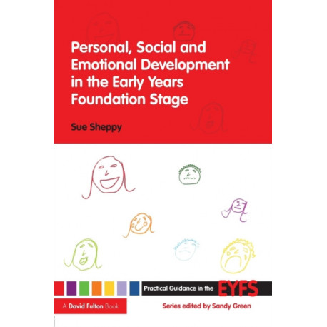 Personal, Social and Emotional Development in the Early Years Foundation Stage