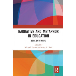Narrative and Metaphor in Education: Look Both Ways