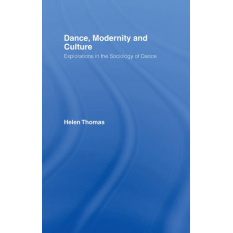 Dance, Modernity and Culture