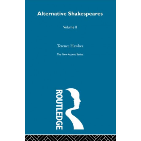 Alternative Shakespeares Vol 2