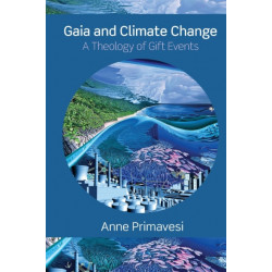 Gaia and Climate Change: A Theology of Gift Events