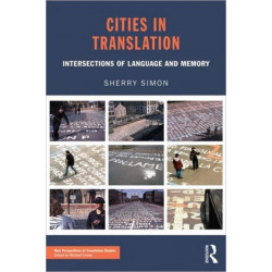 Cities in Translation: Intersections of Language and Memory