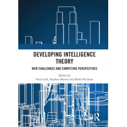 Developing Intelligence Theory: New Challenges and Competing Perspectives