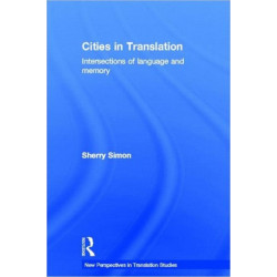Cities in Translation: Intersections of Language and Memory