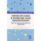 Starting with Gender in International Higher Education Research: Conceptual Debates and Methodological Considerations