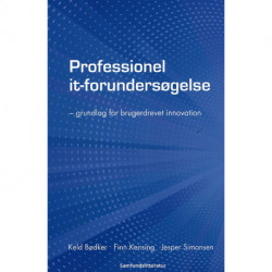 Professionel it-forundersøgelse: grundlag for brugerdrevet innovation