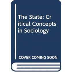 The State: Critical Concepts in Sociology