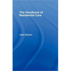 The Handbook of Residential Care