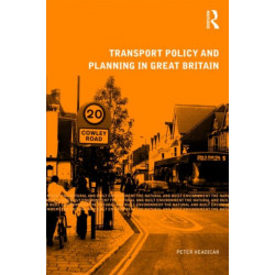 Transport Policy and Planning in Great Britain