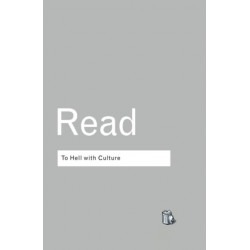 To Hell With Culture: And other essays on art and society