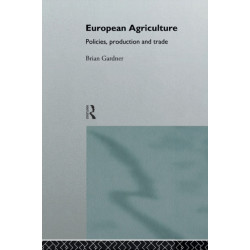 European Agriculture: Policies, Production and Trade