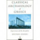 The Classical Archaeology of Greece: Experiences of the Discipline