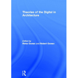 Theories of the Digital in Architecture