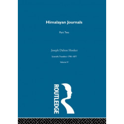 Himalayan Journals, Volume II: Scientific Travellers 1790–1877 Volume 2
