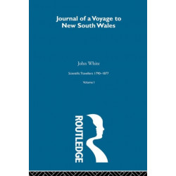 Journal of a Voyage to New South Wales: Scientific Travellers 1790–1877 Volume 1