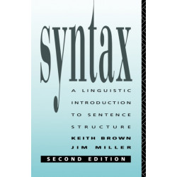 Syntax: A Linguistic Introduction to Sentence Structure
