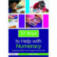 33 Ways to Help with Numeracy: Supporting Children who Struggle with Basic Skills