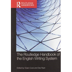 The Routledge Handbook of the English Writing System
