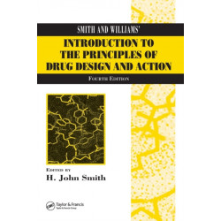 Smith and Williams' Introduction to the Principles of Drug Design and Action