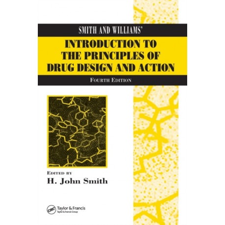Smith and Williams' Introduction to the Principles of Drug Design and Action