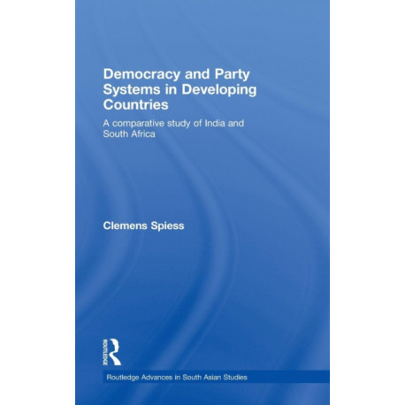 Democracy and Party Systems in Developing Countries: A comparative study of India and South Africa