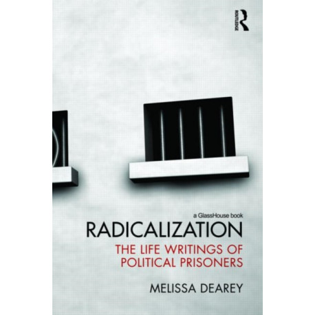 Radicalization: The Life Writings of Political Prisoners
