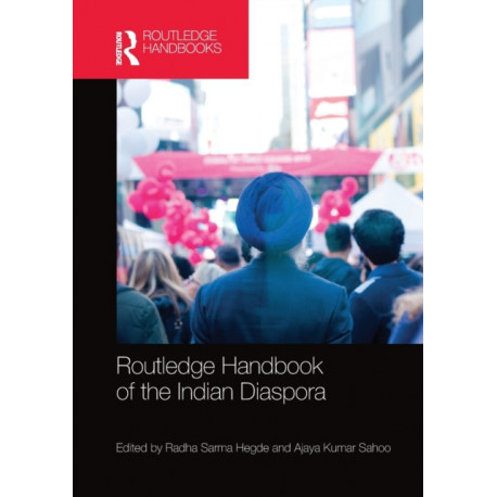Routledge Handbook of the Indian Diaspora