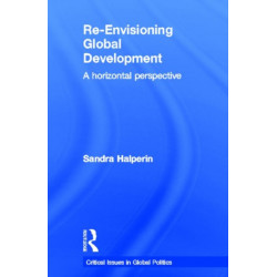 Re-Envisioning Global Development: A Horizontal Perspective