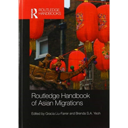 Routledge Handbook of Asian Migrations