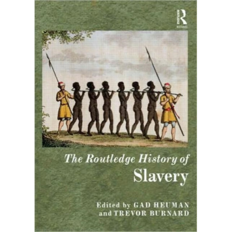 The Routledge History of Slavery