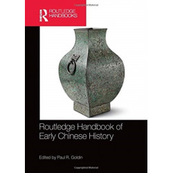 Routledge Handbook of Early Chinese History