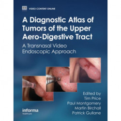 A Diagnostic Atlas of Tumors of the Upper Aero-Digestive Tract: A Transnasal Video Endoscopic Approach