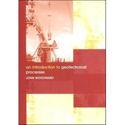 An Introduction to Geotechnical Processes