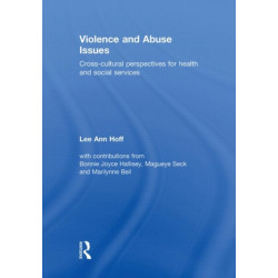 Violence and Abuse Issues: Cross-Cultural Perspectives for Health and Social Services