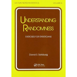 Understanding Randomness: EXERCISES FOR STATISTICIANS