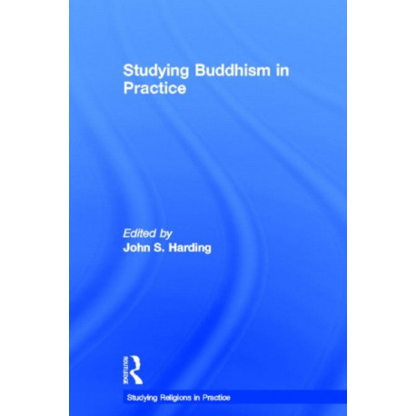 Studying Buddhism in Practice