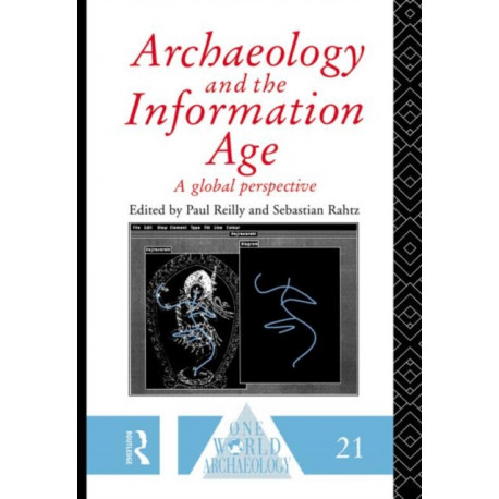 Archaeology and the Information Age