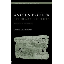 Ancient Greek Literary Letters: Selections in Translation