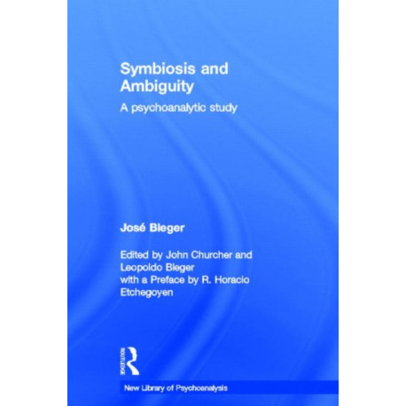 Symbiosis and Ambiguity: A Psychoanalytic Study
