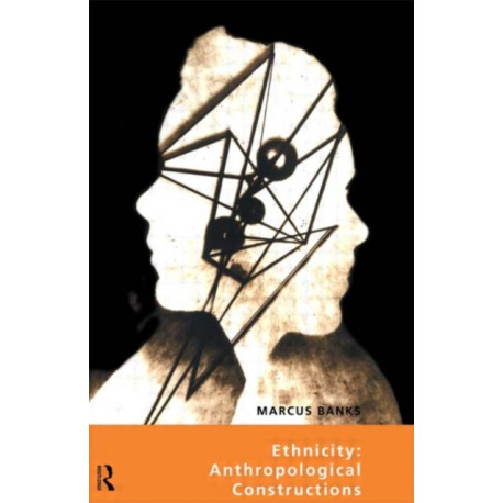 Ethnicity: Anthropological Constructions