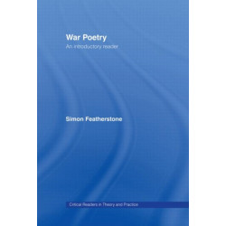 War Poetry: An Introductory Reader