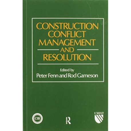 Construction Conflict Management and Resolution