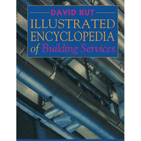 Illustrated Encyclopedia of Building Services