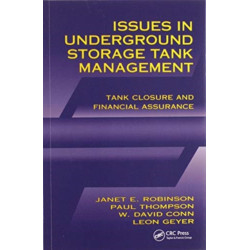 Issues in Underground Storage Tank Management UST Closure and Financial Assurance