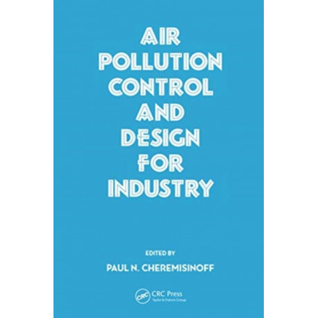 Air Pollution Control and Design for Industry