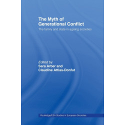 The Myth of Generational Conflict: The Family and State in Ageing Societies